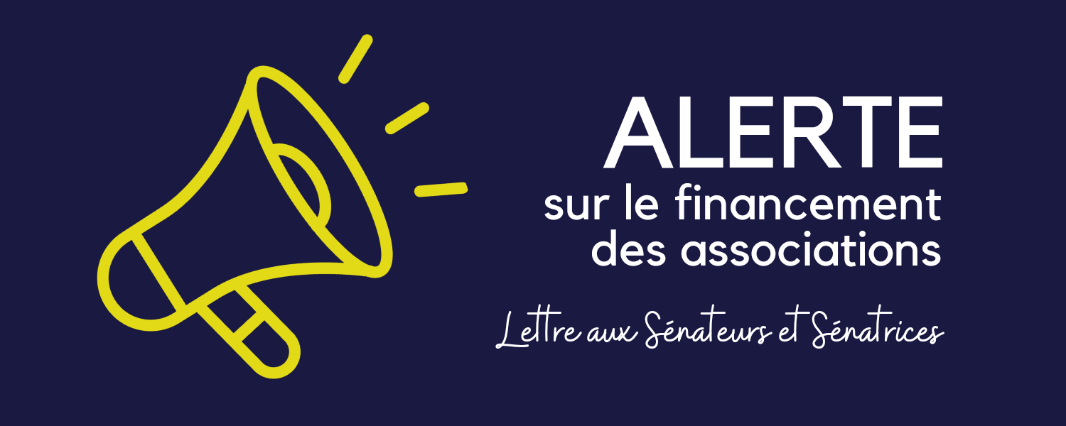 [ALERTE – financement des associations] Lettre ouverte aux sénateurs et sénatrices